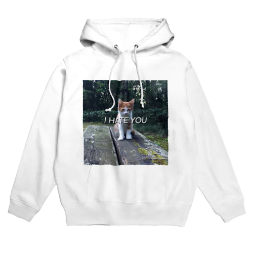 I HATE YOUねこ Hoodie