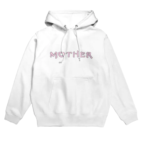 MOTHER Hoodie