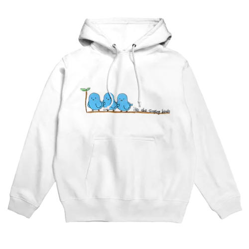 Like the singing birds Hoodie