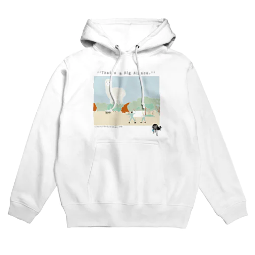 ''That's a Big Alpaca.'' Hoodie