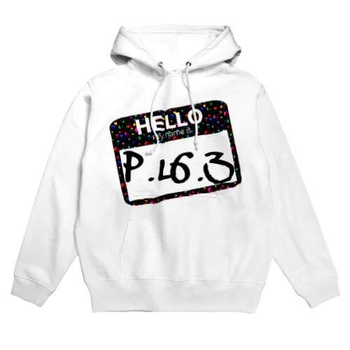 Hello P.L6.3【P.L6.3】 Hoodie