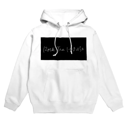 ROCK THE HOUSE Hoodie