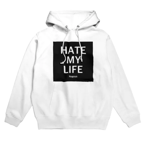 HATE MY LIFE パーカー