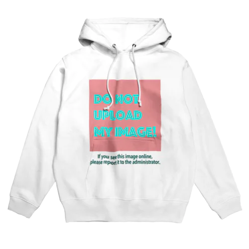 　DoNotUploadMyImage_Big Hoodie