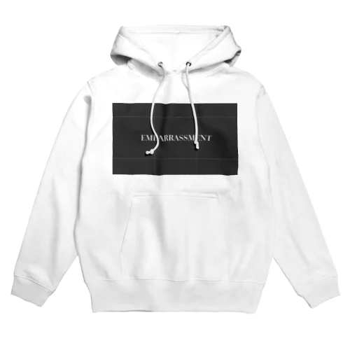 EMBARRASSMENT Hoodie