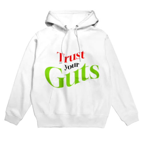 "Trsut your guts"胃腸と根性を信じる Hoodie