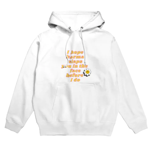 Karma  Hoodie