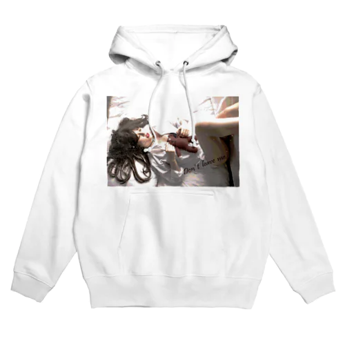 Don't leave me... Hoodie