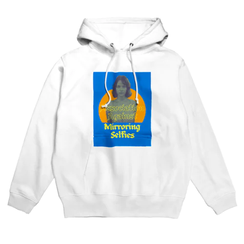 #AssociationAgainstMirroringSelfies reference Hoodie