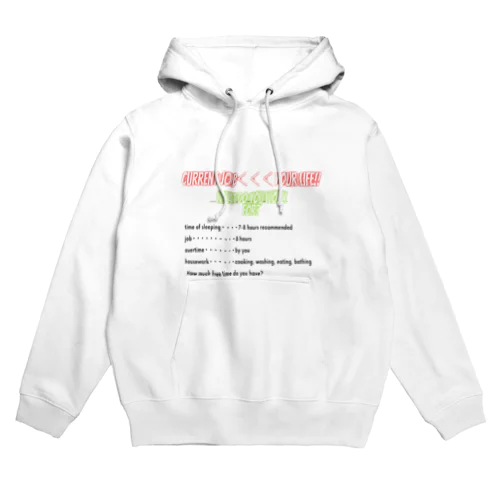 your daily life time「あなたの日常の時間」 Hoodie