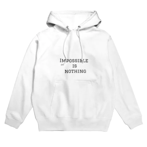 不可能なんてありえない Hoodie