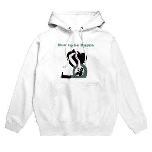 How to be Happy Hoodie