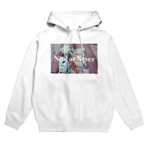 Now or Never Hoodie