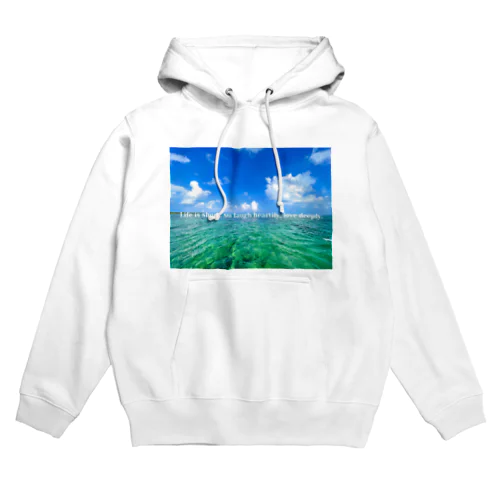 Life is short, so laugh heartily, love deeply. Hoodie