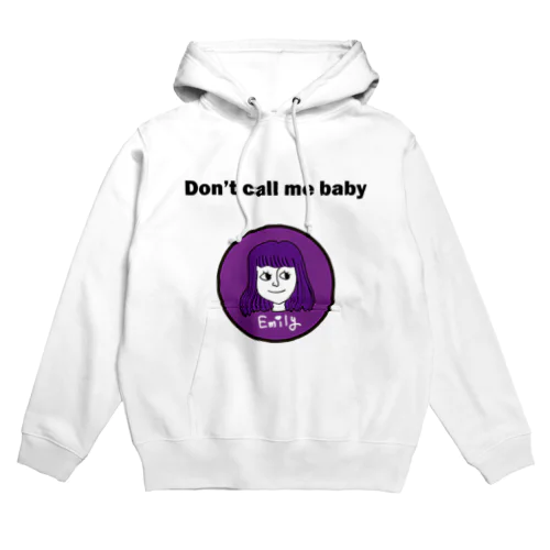 Don't call me baby Hoodie