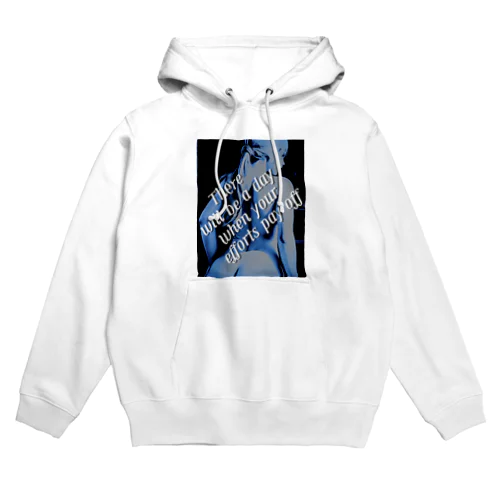 努力は報われる Hoodie