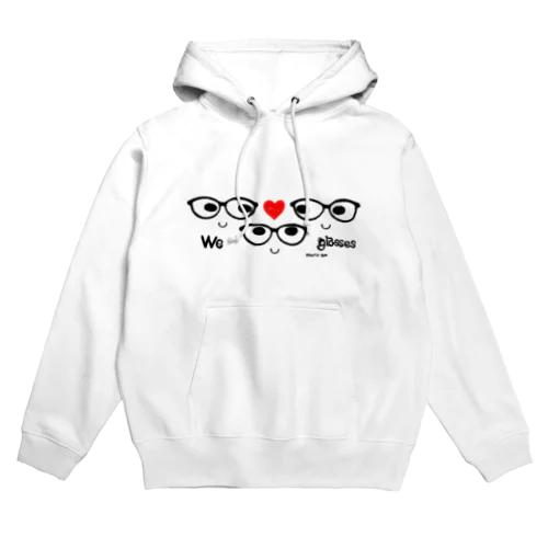 We LOVE glasses Hoodie