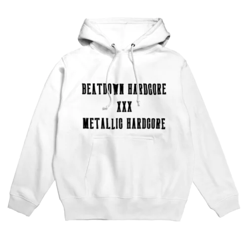 BEATDOWN　AND　METALLIC　HARDCORE Hoodie