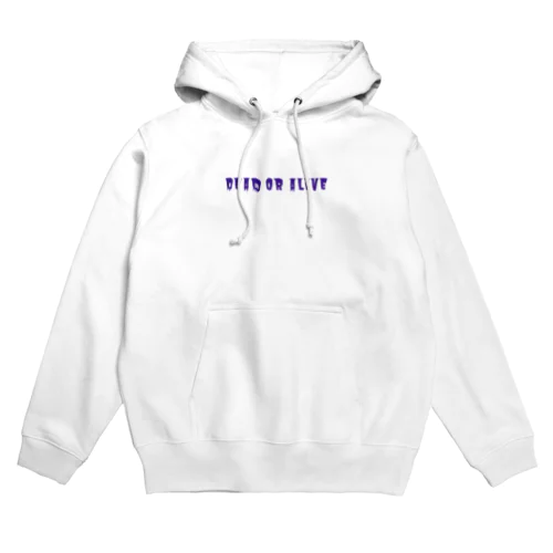 DEAD OR ALIVE Hoodie