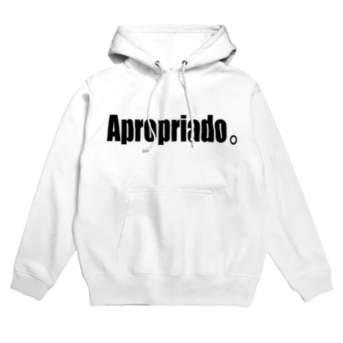 Apropriado Hoodie