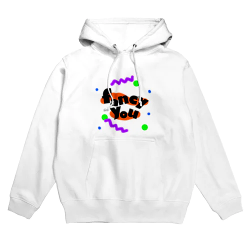 fancy you Hoodie