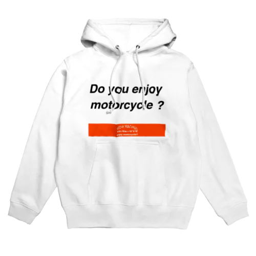 ITOHRACING“バイク、楽しんでる？” Hoodie