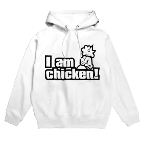 I_am_chicken! Hoodie