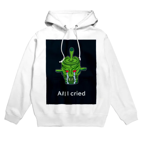 All I cried Hoodie