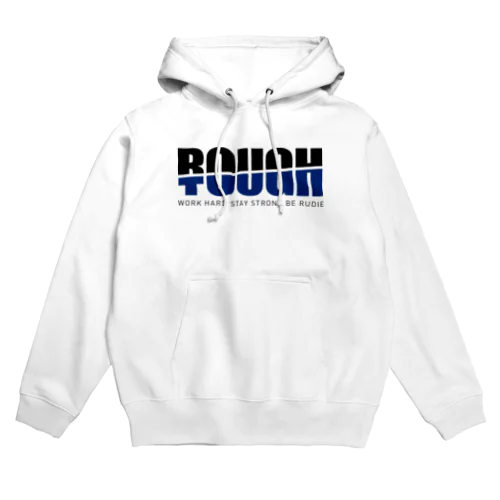 ROUGH & TOUGH Hoodie