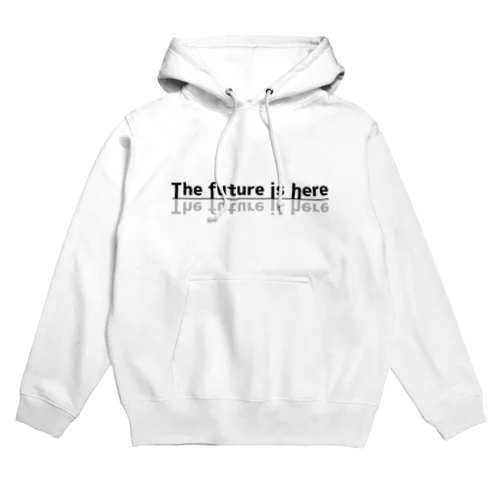 The future is here パーカー