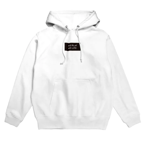 NO PLAY NO LIFE. Hoodie