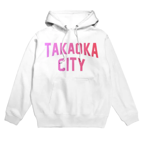 高岡市 TAKAOKA CITY Hoodie