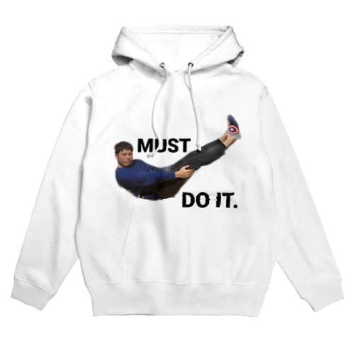 MUST DO IT.白 Hoodie