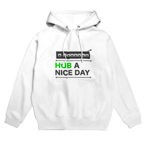 HUB A NICE DAY Hoodie