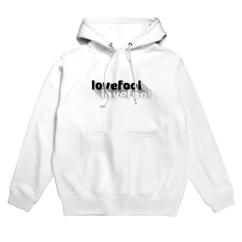 lovefool Hoodie