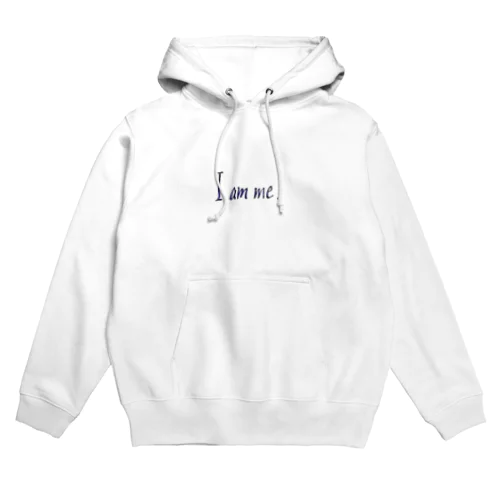 I am me. Hoodie