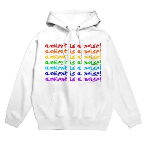 ambient is a noise! Hoodie