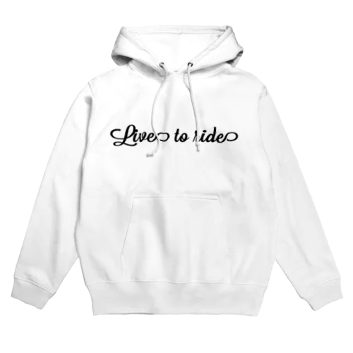 Live to ride Hoodie