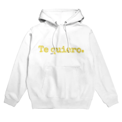 Te quiero. ～あなたが好き｡～ スペイン語 Hoodie