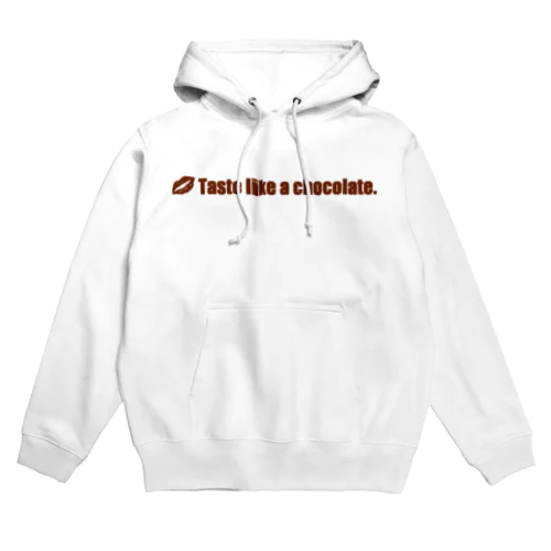 Taste like a chocolate. Hoodie