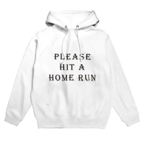 野球観戦用・ホームランを打ってほしいんです。 Hoodie