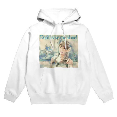 Don't leave me alone! Hoodie