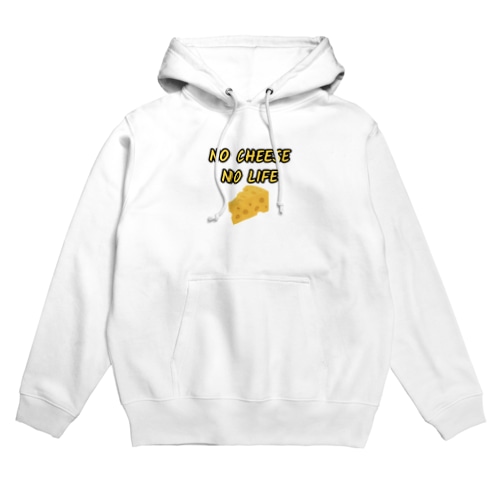 NO CHEESE NO LIFE Hoodie