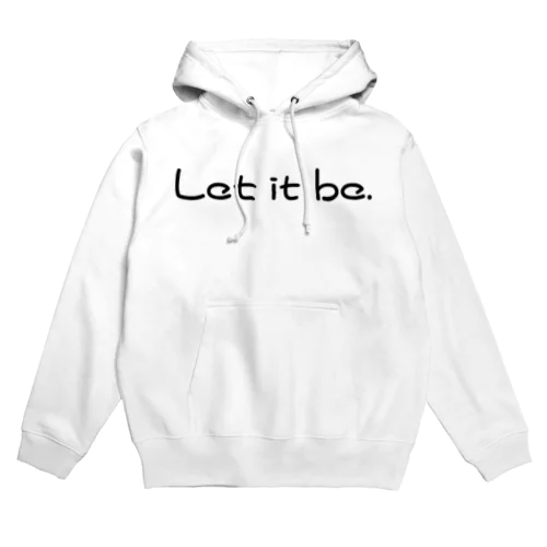 Let it be. Hoodie