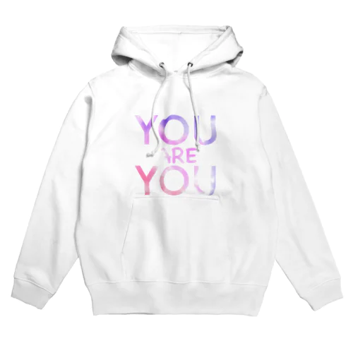 You are you! Hoodie