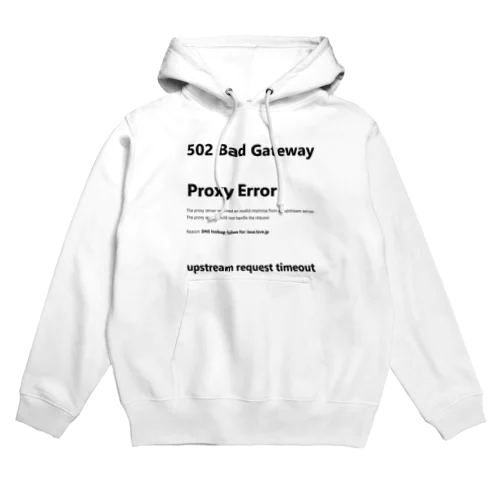 エラーメッセージ 502 Bad Gateway デザイン Hoodie