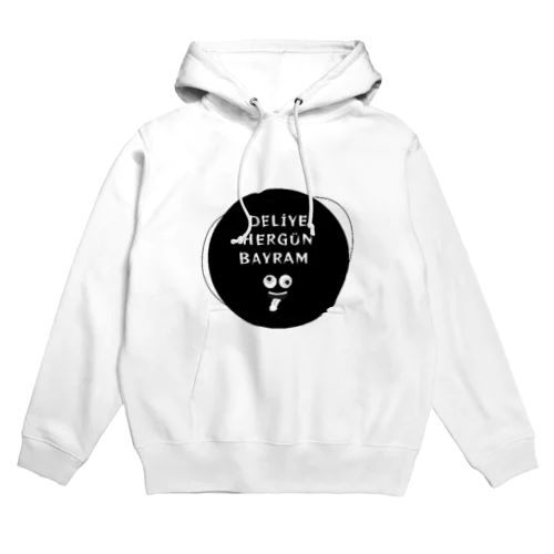 トルコ語　"頭のおかしいヤツには毎日がお祭り"  Hoodie