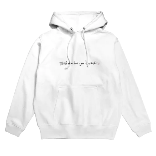 The life when there is you is very bright. Hoodie