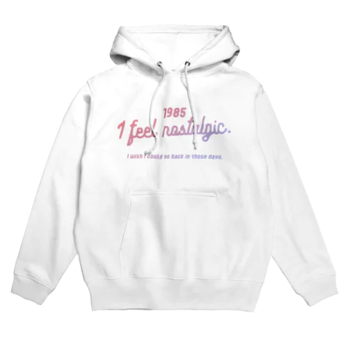 1985ver. 懐かしのあの頃に戻りたい。for gradation Hoodie