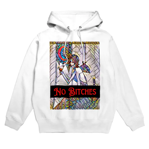 【LADY】No Bitches Hoodie